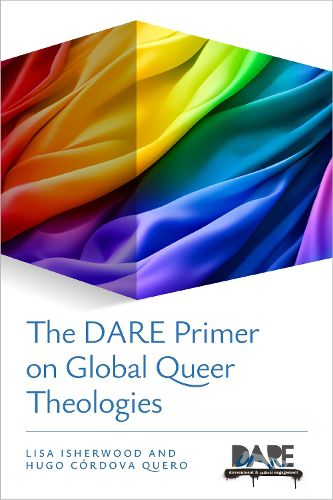 Cover image for The DARE Primer on Global Queer Theologies