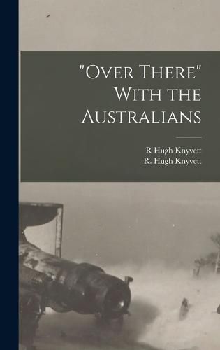 Cover image for "Over There" With the Australians