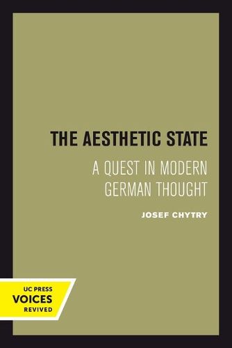 Cover image for The Aesthetic State: A Quest in Modern German Thought