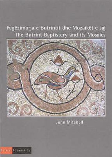 The Butrint Baptistery and its Mosaics