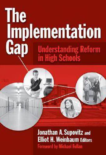 The Implementation Gap: Understanding Reform in High Schools