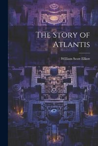 Cover image for The Story of Atlantis