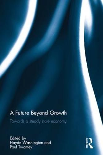 Cover image for A Future Beyond Growth: Towards a steady state economy