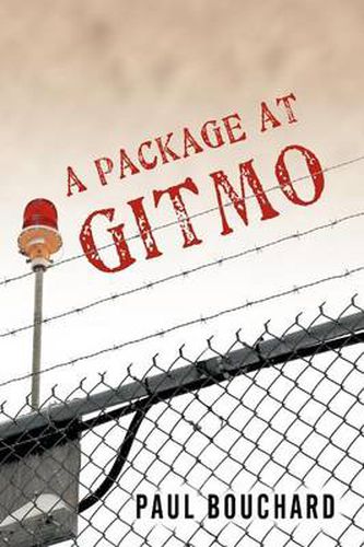 Cover image for A Package at Gitmo: Jerome Brown and His Military Tour at Guantanamo Bay, Cuba