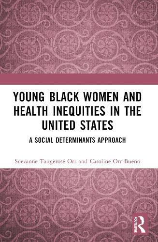 Cover image for Young Black Women and Health Inequities in the United States