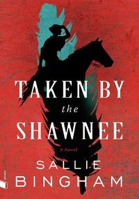 Cover image for Taken by the Shawnee