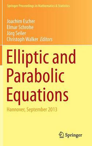 Elliptic and Parabolic Equations: Hannover, September 2013