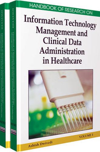 Cover image for Handbook of Research on Information Technology Management and Clinical Data Administration in Healthcare