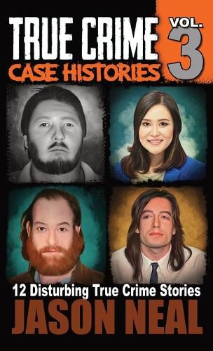 Cover image for True Crime Case Histories - Volume 3