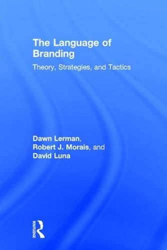 Cover image for The Language of Branding: Theory, Strategies, and Tactics