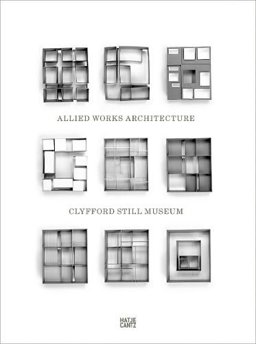 Cover image for Clyfford Still Museum: Allied Works Architecture