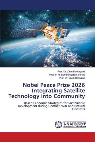 Cover image for Nobel Peace Prize 2026 Integrating Satellite Technology into Community