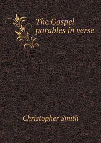 Cover image for The Gospel parables in verse