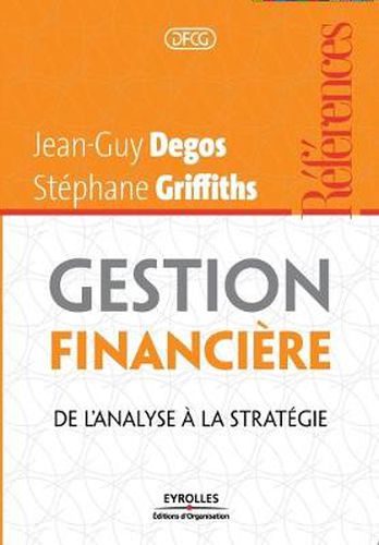 Gestion financiere: De l'analyse a la strategie