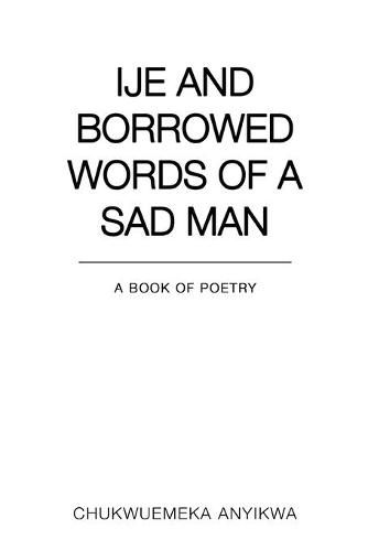 Cover image for Ije and Borrowed Words of a Sad Man