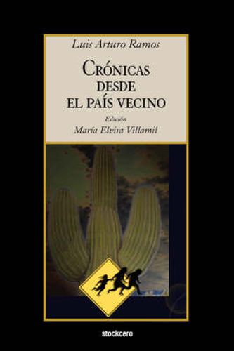 Cover image for Cronicas Desde El Pais Vecino