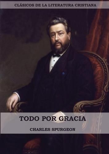 Cover image for Todo por Gracia (Large Print Edition)