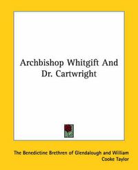 Cover image for Archbishop Whitgift and Dr. Cartwright