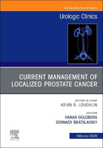 Cover image for Refining Localized Prostate Cancer Management: Concepts and Controversies, An Issue of Urologic Clinics of North America: Volume 53-1