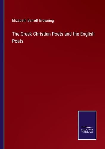 Cover image for The Greek Christian Poets and the English Poets