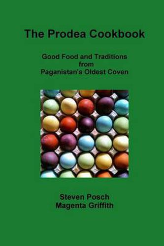 Cover image for Prodea Cookbook: Good Food and Traditions from Paganistan's Oldest Coven