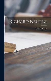 Cover image for Richard Neutra