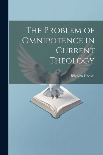 Cover image for The Problem of Omnipotence in Current Theology