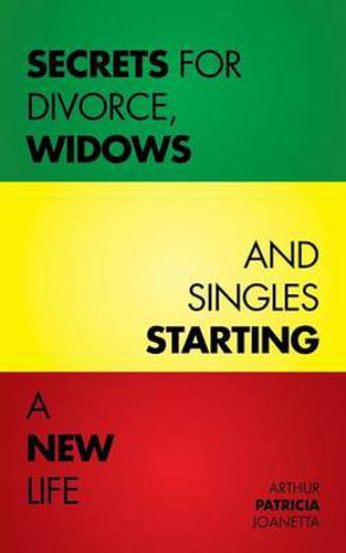 Cover image for Secrets for Divorce, Widows and Singles Starting a New Life