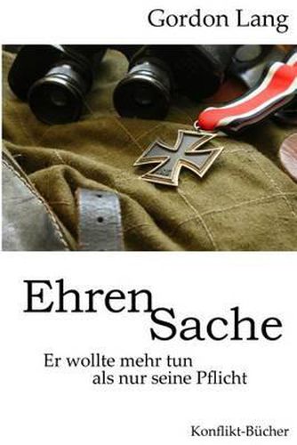 Cover image for EhrenSache: Er wollte mehr tun als nur seine Pflicht
