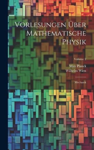 Cover image for Vorlesungen UEber Mathematische Physik