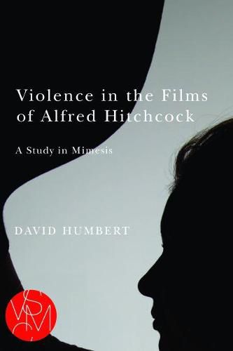 Violence in the Films of Alfred Hitchcock: A Study in Mimesis