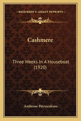 Cover image for Cashmere: Three Weeks in a Houseboat (1920)