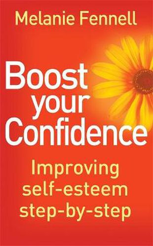 Cover image for Boost Your Confidence: Improving Self-Esteem Step-By-Step