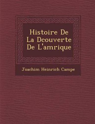 Cover image for Histoire de La D Couverte de L'Am Rique