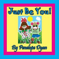 Cover image for Just Be You!