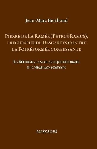 Pierre de La Ramee (Petrus Ramus)