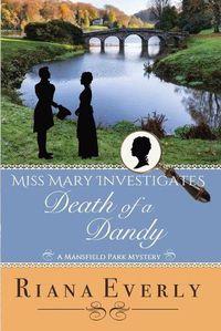 Cover image for Death of a Dandy: A Mansfield Park Mystery