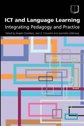 Cover image for ICT and Language Learning: Integrating Pedagogy and Practice