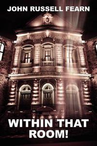 Cover image for Within That Room! a Mystery of Horror