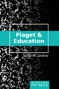 Cover image for Piaget and Education Primer