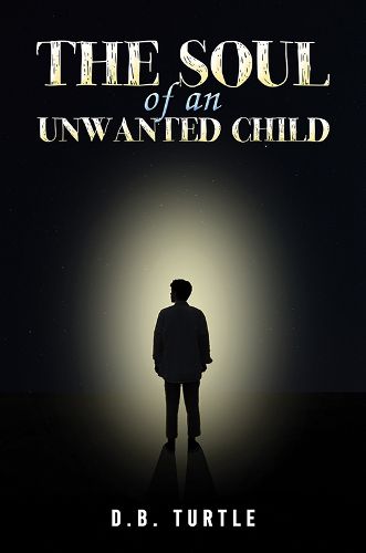 Cover image for The Soul of an Unwanted Child