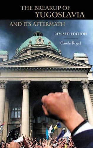 Cover image for The Breakup of Yugoslavia and Its Aftermath, 2nd Edition