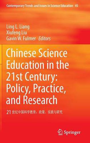 Cover image for Chinese Science Education in the 21st Century: Policy, Practice, and Research: 21         :