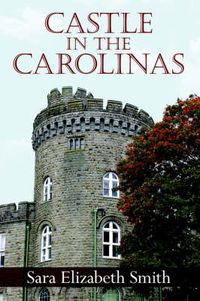 Cover image for Castle in the Carolinas