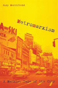 Cover image for Metromarxism: A Marxist Tale of the City