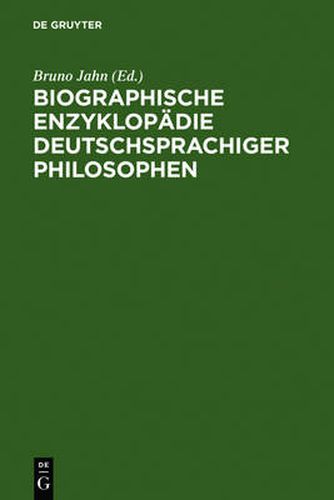 Cover image for Biographische Enzyklopadie Deutschsprachiger Philosophen