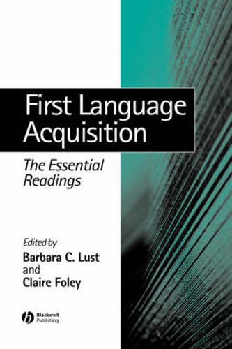 Cover image for First Language Acquisition: The Essential Readings