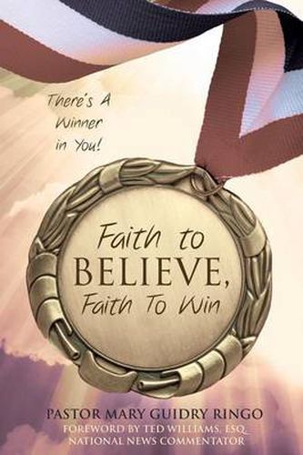 Cover image for Faith to Believe, Faith to Win