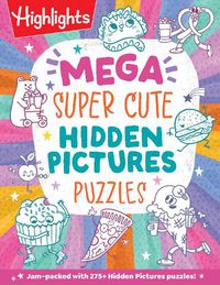 Cover image for The Mega Book of Super Cute Hidden Pictures Puzzles