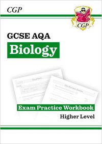 Cover image for GCSE Biology AQA Exam Practice Workbook - Higher